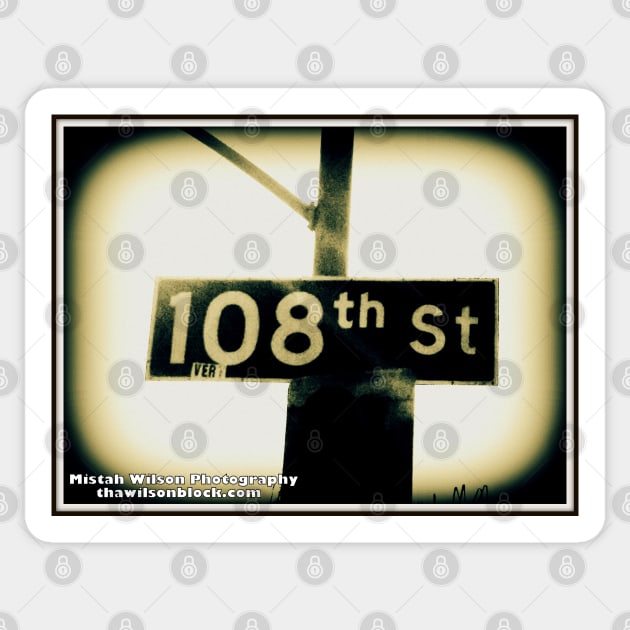 108th Street1, Los Angeles, California by Mistah Wilson Sticker by MistahWilson